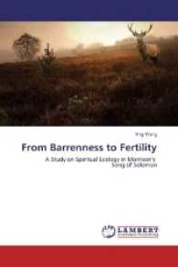 From Barrenness to Fertility : A Study on Spiritual Ecology in Morrison's Song of Solomon （2017. 120 S. 220 mm）