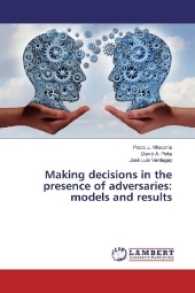 Making decisions in the presence of adversaries: models and results （2017. 180 S. 220 mm）