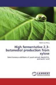 High fermentative 2,3-butanediol production from xylose : Simultaneous additions of yeast extract, Na2EDTA, and acetic acid （2017. 52 S. 220 mm）