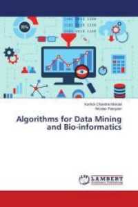 Algorithms for Data Mining and Bio-informatics （2018. 336 S. 220 mm）