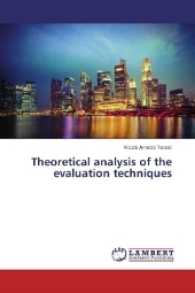 Theoretical analysis of the evaluation techniques （2017. 76 S. 220 mm）