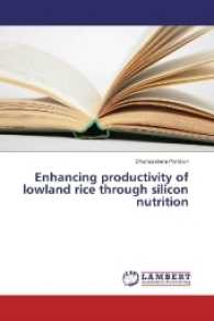 Enhancing productivity of lowland rice through silicon nutrition （2017. 112 S. 220 mm）