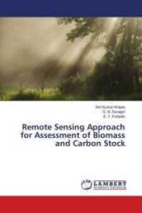 Remote Sensing Approach for Assessment of Biomass and Carbon Stock （2018. 148 S. 220 mm）