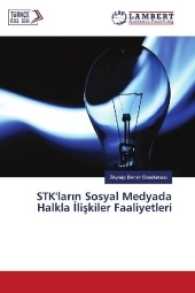 STK'lar n Sosyal Medyada Halkla liskiler Faaliyetleri （2017. 364 S. 220 mm）