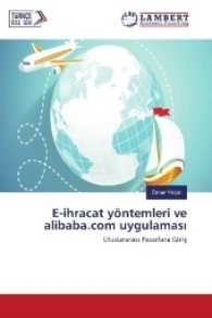 E-ihracat yöntemleri ve alibaba.com uygulamas : Uluslararas Pazarlara Giris （2017. 100 S. 220 mm）