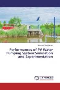 Performances of PV Water Pumping System:Simulation and Experimentation （2017. 84 S. 220 mm）