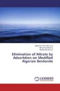 Elimination of Nitrate by Adsorbtion on Modified Algerian Bentonite （2017. 60 S. 220 mm）