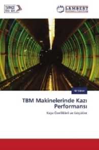 TBM Makinelerinde Kaz Performans : Kaya Özellikleri ve Göçükler （2017. 276 S. 220 mm）