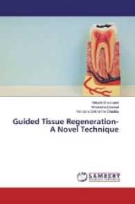 Guided Tissue Regeneration- A Novel Technique （2017. 116 S. 220 mm）
