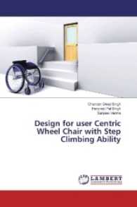 Design for user Centric Wheel Chair with Step Climbing Ability （2017. 80 S. 220 mm）