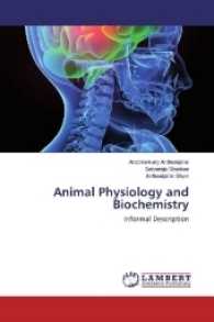 Animal Physiology and Biochemistry : Informal Description （2017. 176 S. 220 mm）