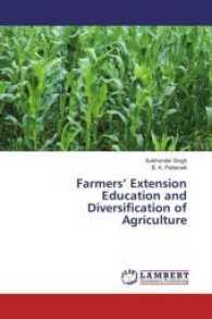 Farmers' Extension Education and Diversification of Agriculture （2017. 188 S. 220 mm）