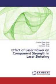 Effect of Laser Power on Component Strength in Laser Sintering （2017. 84 S. 220 mm）