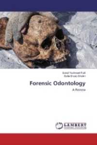 Forensic Odontology : A Review （2017. 296 S. 220 mm）