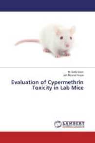 Evaluation of Cypermethrin Toxicity in Lab Mice （2017. 124 S. 220 mm）