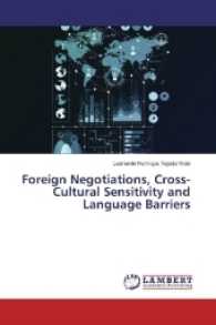 Foreign Negotiations, Cross-Cultural Sensitivity and Language Barriers （2017. 112 S. 220 mm）