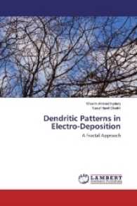 Dendritic Patterns in Electro-Deposition : A Fractal Approach （2017. 52 S. 220 mm）