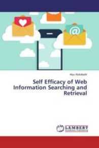 Self Efficacy of Web Information Searching and Retrieval （2017. 164 S. 220 mm）