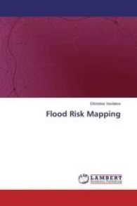 Flood Risk Mapping （2017. 64 S. 220 mm）
