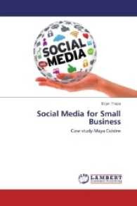 Social Media for Small Business : Case study-Maya Cuisine （2017. 120 S. 220 mm）