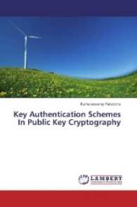 Key Authentication Schemes In Public Key Cryptography （2017. 56 S. 220 mm）