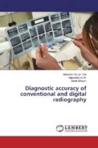 Diagnostic accuracy of conventional and digital radiography （2017. 96 S. 220 mm）