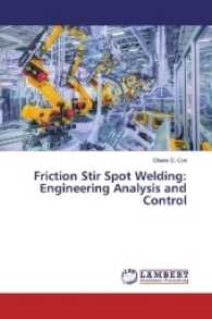 Friction Stir Spot Welding: Engineering Analysis and Control （2017. 280 S. 220 mm）