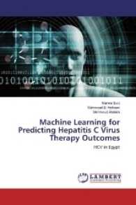Machine Learning for Predicting Hepatitis C Virus Therapy Outcomes : HCV in Egypt （2017. 120 S. 220 mm）