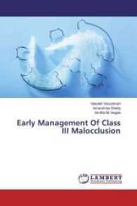 Early Management Of Class III Malocclusion （2017. 108 S. 220 mm）