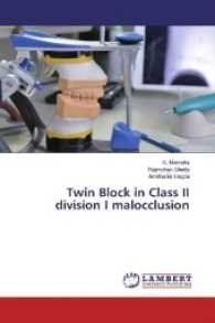 Twin Block in Class II division I malocclusion （2017. 64 S. 220 mm）
