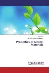 Properties of Dental Materials （2017. 272 S. 220 mm）