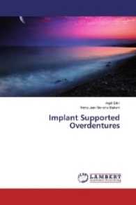 Implant Supported Overdentures （2017. 96 S. 220 mm）