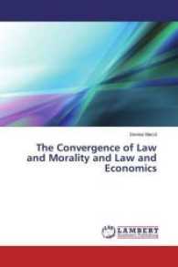 The Convergence of Law and Morality and Law and Economics （2017. 52 S. 220 mm）