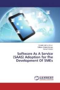 Software As A Service (SAAS) Adoption for fhe Development Of SMEs （2017. 264 S. 220 mm）