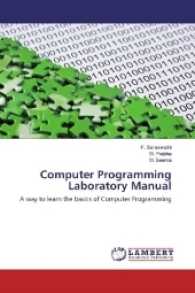 Computer Programming Laboratory Manual : A way to learn the basics of Computer Programming （2017. 116 S. 220 mm）