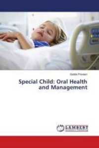Special Child: Oral Health and Management （2018. 244 S. 220 mm）
