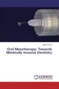 Oral Mesotherapy: Towards Minimally Invasive Dentistry （2017. 132 S. 220 mm）