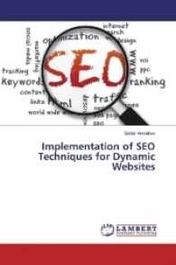 Implementation of SEO Techniques for Dynamic Websites （2017. 88 S. 220 mm）
