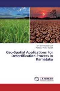 Geo-Spatial Applications For Desertification Process in Karnataka （2019. 284 S. 220 mm）
