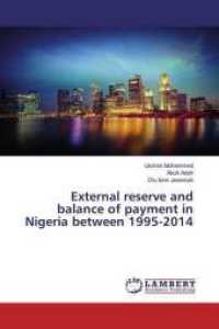 External reserve and balance of payment in Nigeria between 1995-2014 （2020. 68 S. 220 mm）