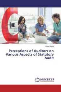 Perceptions of Auditors on Various Aspects of Statutory Audit （2017. 256 S. 220 mm）