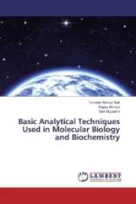 Basic Analytical Techniques Used in Molecular Biology and Biochemistry （2017. 692 S. 220 mm）