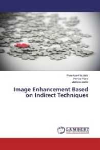 Image Enhancement Based on Indirect Techniques （2017. 60 S. 220 mm）