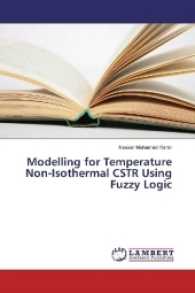 Modelling for Temperature Non-Isothermal CSTR Using Fuzzy Logic （2017. 52 S. 220 mm）