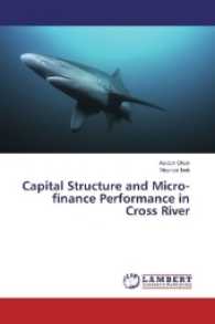 Capital Structure and Micro-finance Performance in Cross River （2017. 180 S. 220 mm）