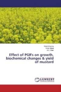 Effect of PGR's on growth, biochemical changes & yield of mustard （2017. 116 S. 220 mm）