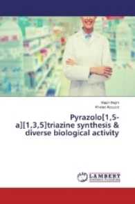 Pyrazolo[1,5-a][1,3,5]triazine synthesis & diverse biological activity （2017. 52 S. 220 mm）