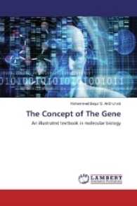 The Concept of The Gene : An illustrated textbook in molecular biology （2017. 460 S. 220 mm）