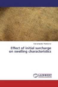 Effect of initial surcharge on swelling characteristics （2017. 52 S. 220 mm）