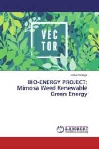 BIO-ENERGY PROJECT: Mimosa Weed Renewable Green Energy （2017. 52 S. 220 mm）